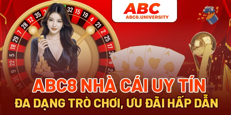 ABC8 - Nhà cái uy tín, đa dạng trò chơi, ưu đãi hấp dẫn ABC8 - Nhà cái uy tín, đa dạng trò chơi, ưu đãi hấp dẫn