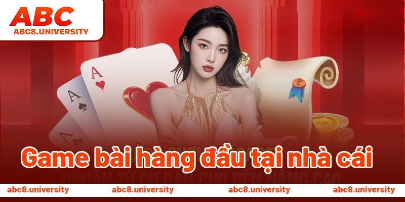 Game bài hàng đầu tại nhà cái Game bài hàng đầu tại nhà cái