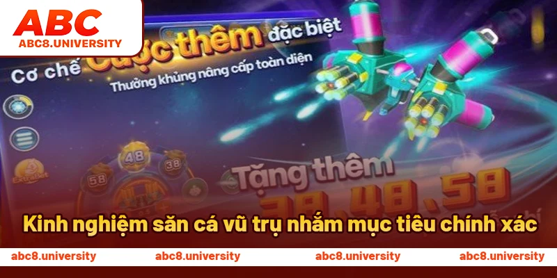 Kinh nghiệm săn cá vũ trụ nhắm mục tiêu chính xác