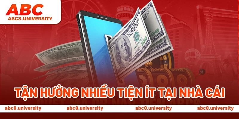 Tận hưởng nhiều tiện ích tại nhà cái Tận hưởng nhiều tiện ích tại nhà cái