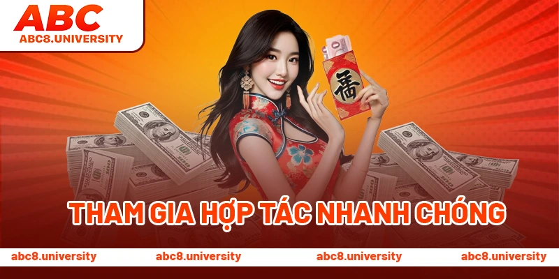 Tham gia hợp tác nhanh chóng Tham gia hợp tác nhanh chóng