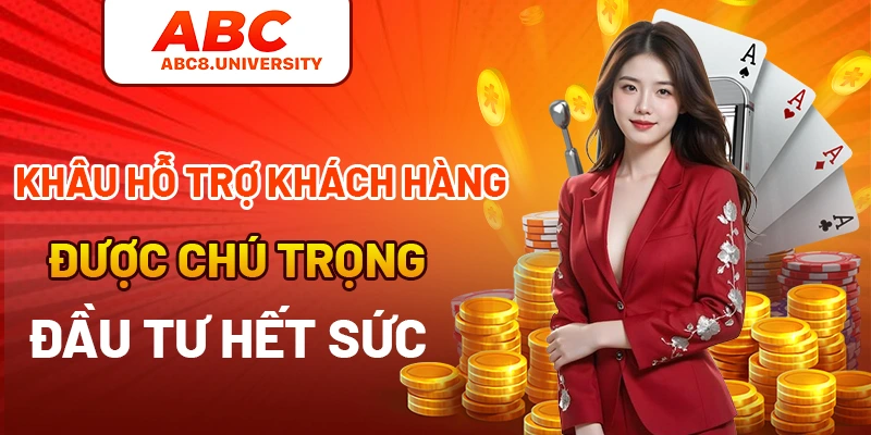 Khâu hỗ trợ khách hàng được chú trọng đầu tư hết sức Khâu hỗ trợ khách hàng được chú trọng đầu tư hết sức