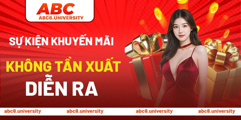 Sự kiện khuyến mãi không giới hạn tần suất diễn ra Sự kiện khuyến mãi không giới hạn tần suất diễn ra